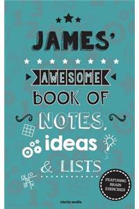James' Awesome Book Of Notes, Lists & Ideas