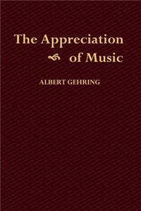 The Appreciation of Music