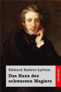Das Haus des schwarzen Magiers