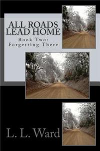 All Roads Lead Home