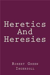 Heretics and Heresies