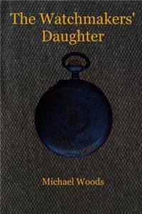 Watchmakers' Daughter