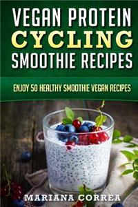 VEGAN PROTEIN CYCLING SMOOTHIE Recipes