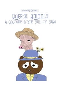 Dapper Animals a Coloring Book Full of Swag