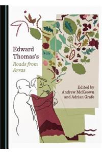 Edward Thomasâ (Tm)S Roads from Arras