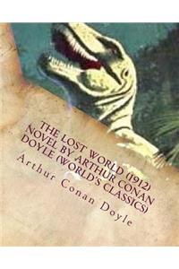 The Lost World (1912) NOVEL by Arthur Conan Doyle (World's Classics)