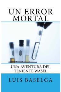 Un error mortal
