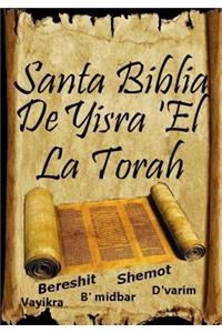 Santa Biblia De Yisra 'el (La Torah)