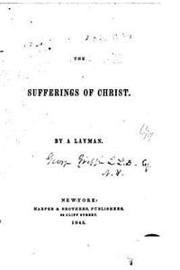 The Sufferings of Christ