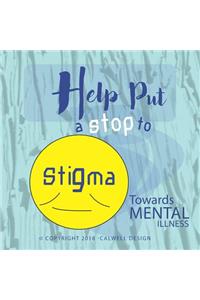 Stigma Toward Mental Illness