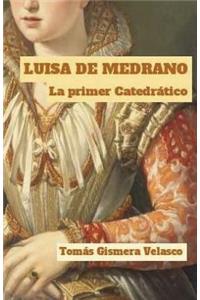 LUISA DE MEDRANO. La primer Catedr�tico