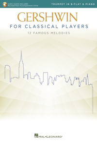 Gershwin for Classical Players: Trumpet and Piano Book with Recorded Piano Accompaniments Online