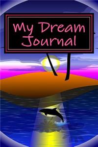 My Dream Journal: Blank Unlined Journal