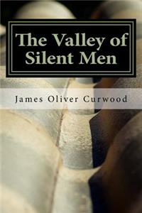 The Valley of Silent Men