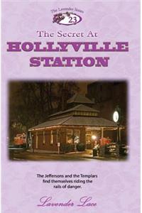 Secret At Hollyville Station