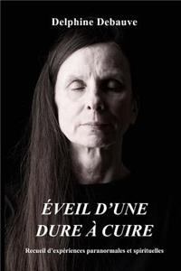 Éveil d'une dure à cuire