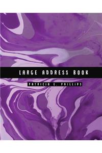 Large Address Book: Purple Marble - Large Address Book for Seniors - Contacts, Addresses, Phone Numbers, Email - Organizer Journal Notebook