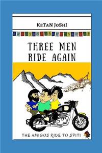 Three Men Ride Again