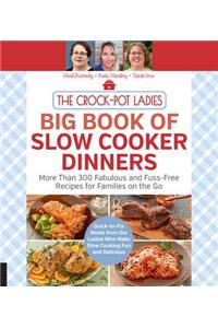 Crock-Pot Ladies Big Book of Slow Cooker Dinners