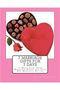 7 Marriage Gifts for 7 Days