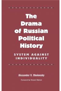 Drama of Russian Political History
