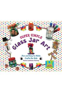 Super Simple Glass Jar Art