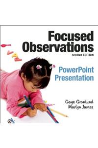 Focused Observations PowerPoint Presentation