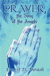 Prayer, the Song of the Angels