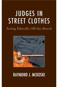 Judges in Street Clothes