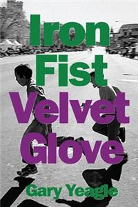 Iron Fist, Velvet Glove