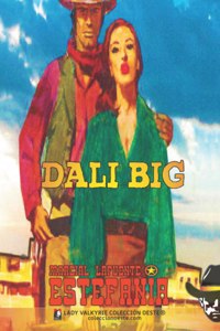 Dali Big (Colección Oeste)