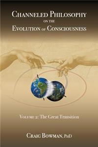 Channeled Philosophy on the Evolution of Consciousness Volume 2
