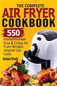 The Complete Air Fryer Cookbook