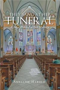 They Sang At Her Funeral