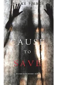 Cause to Save (An Avery Black Mystery-Book 5)
