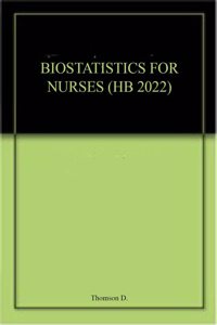 BIOSTATISTICS FOR NURSES (HB 2022)
