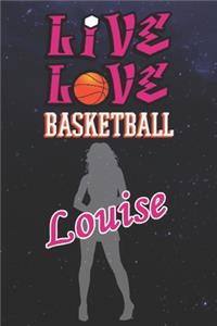 Live Love Basketball Louise