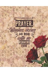 Prayer. Wireless Access to God With No Roaming Fee
