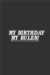 My Birthday My Rules