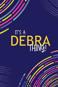 It's a Debra Thing