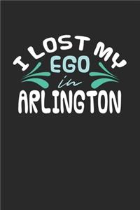 I lost my ego in Arlington: 6x9 - notebook - dot grid - city of birth