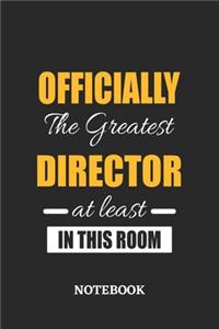 Officially the Greatest Director at least in this room Notebook