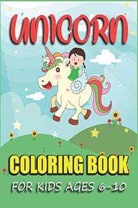 Unicorn Coloring Book for Kids Ages 6-10