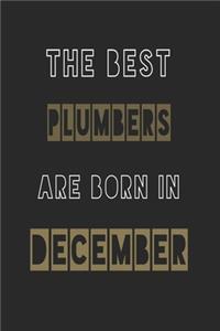 The Best plumbers are born in December journal