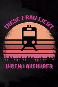 Diese Frau liebt ihren Lokführer