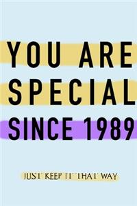 NOTEBOOK YOU ARE SPECIAL SINCE 1989 MATT FINISH *HIGH QUALITY* 6x9 inches 120 pages