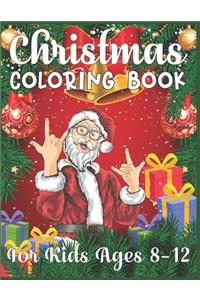 Christmas Coloring Book For Kids Ages 8-12