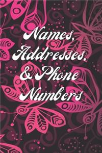 Names, Addresses, & Phone Numbers