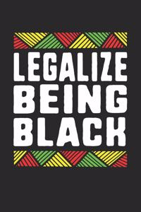 legalize being black