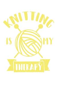 Knitting Is My Therapy